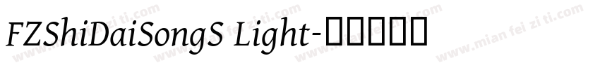 FZShiDaiSongS Light字体转换